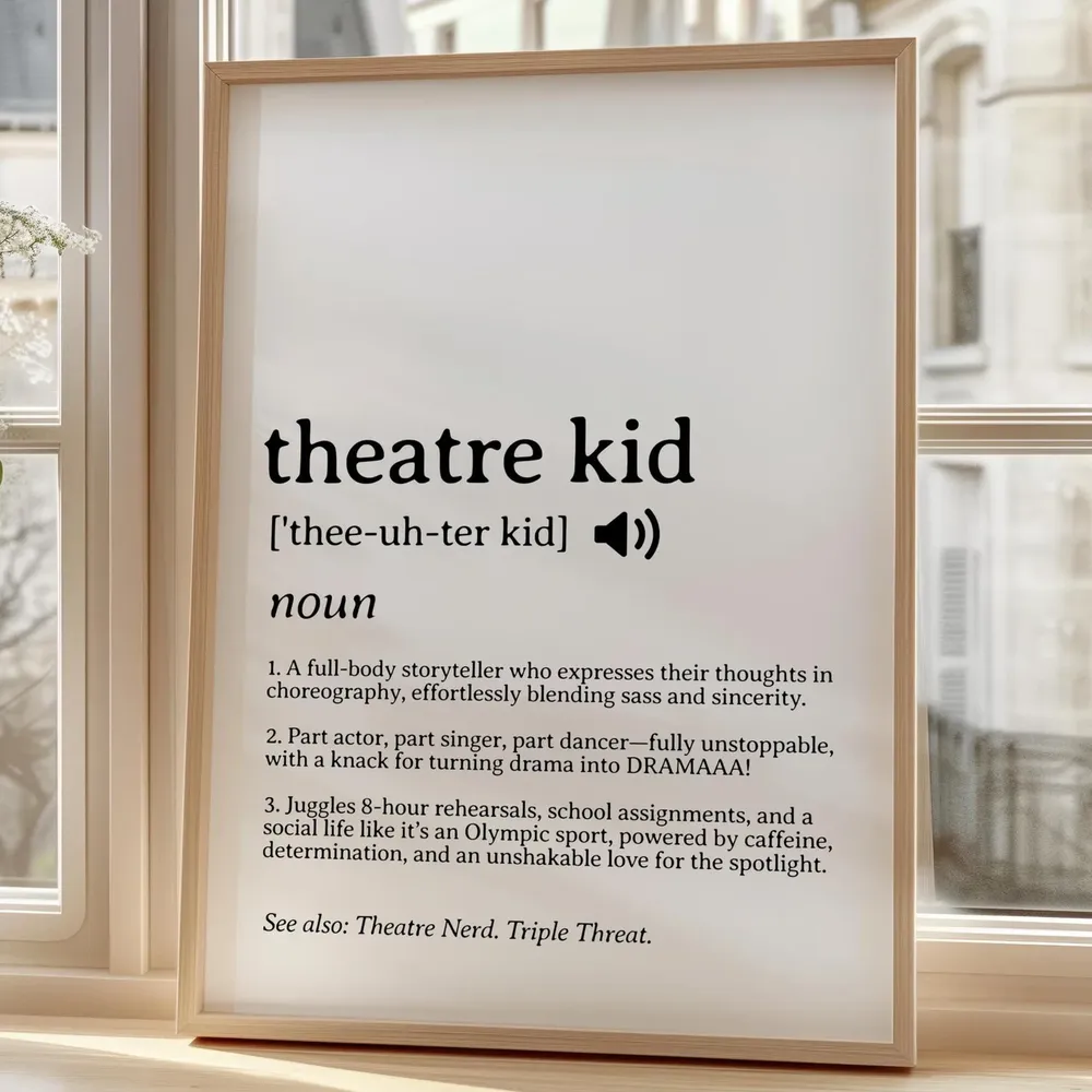 Funny Theatre Kid Definition Poster, Drama Classroom Print