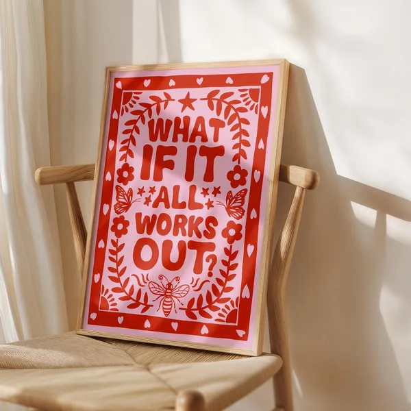 What If It All Works Out Apartment Wall Art Print