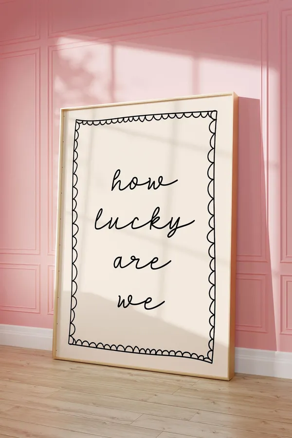 How Lucky Are We Black Hand-Drawn Art Print