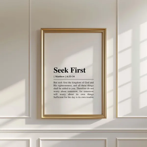 Matthew 6:33-34 Seek First The Kingdom, Scripture Art Print