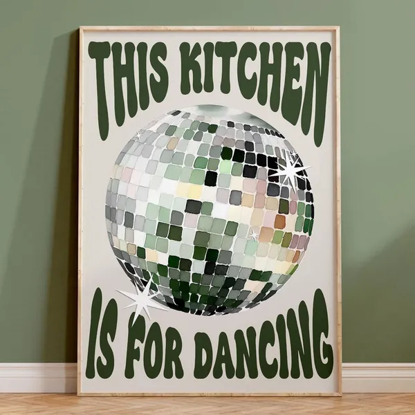This Kitchen Is For Dancing Disco Ball Poster