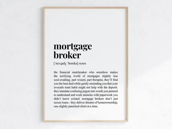 Mortgage Broker Funny Definition, Sassy Gift Print