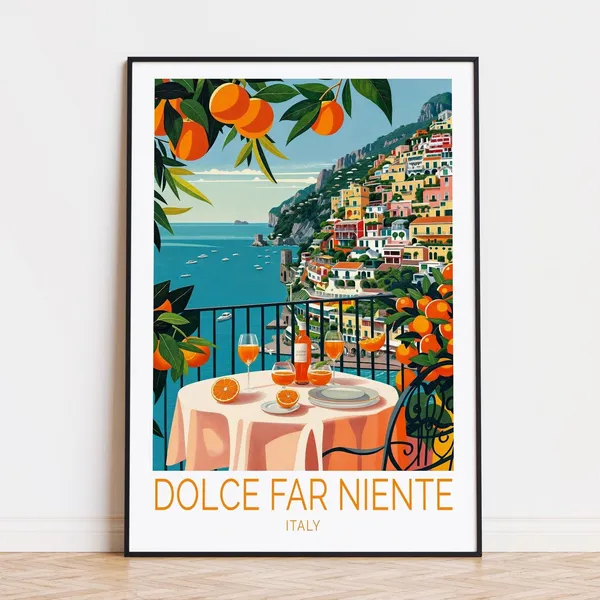 Dolce Far Niente Home Decor Poster