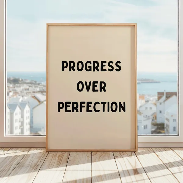 Progress Over Perfection Inspirational Quote Art Print