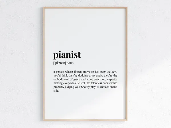 Pianist Definition Print, Witty Music Poster