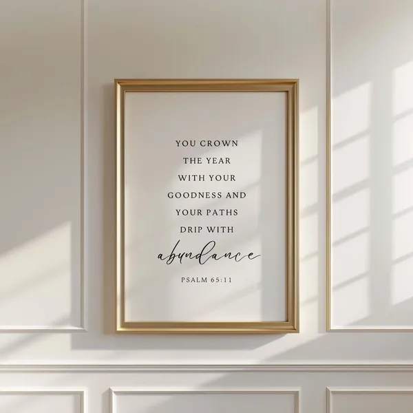 Psalm 65:11 NKJV Scripture Art Print, Christian Verse