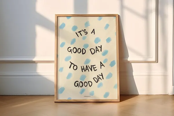Good Day Modern Art Print, Optimistic Wall Art