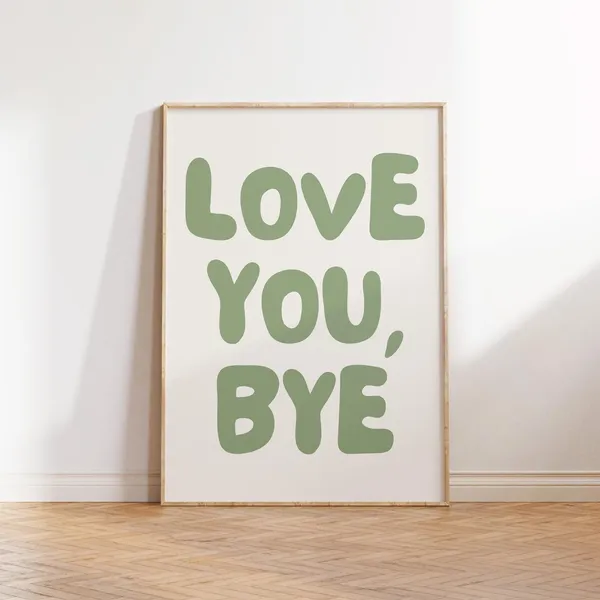 Love You Bye Sage Green Retro Poster