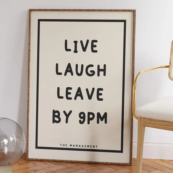 Live Laugh Leave By 9Pm Boho Poster