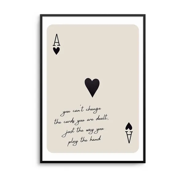Ace Of Hearts Motivational Quote Art Print