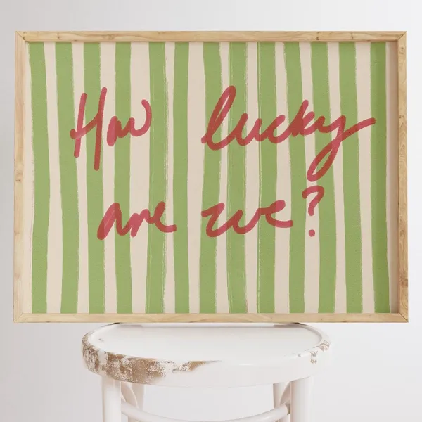 How Lucky Are We Print, Pink Green Stripe Quote