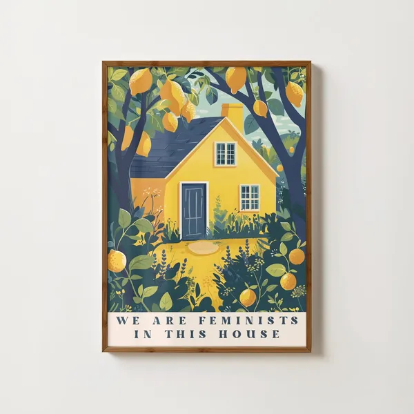 We Are Feminists In This House Art Print, Girl Power