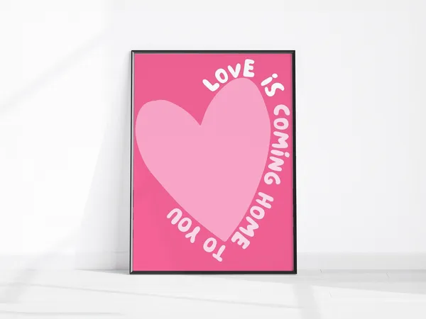Retro Love Is Coming Home To You Quote Poster