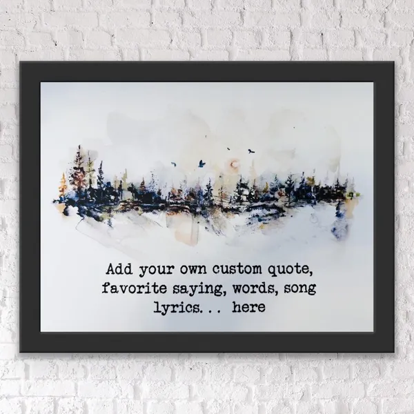 Custom Personalized Quote Print, Trees Nature Illustration