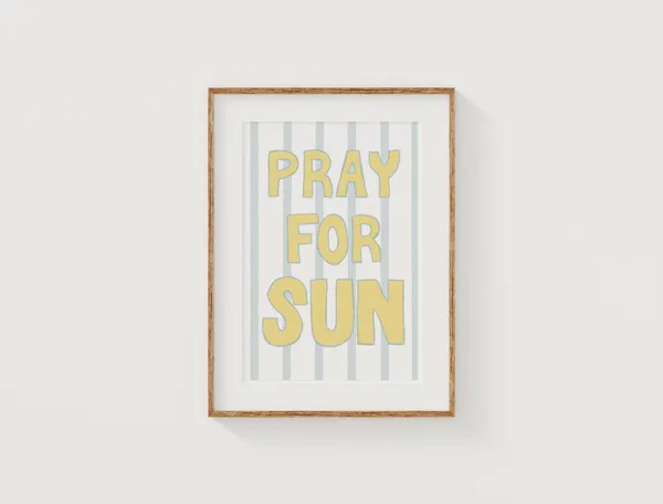 Pray For Sun Poster Print, Coastal Surf Girl Decor