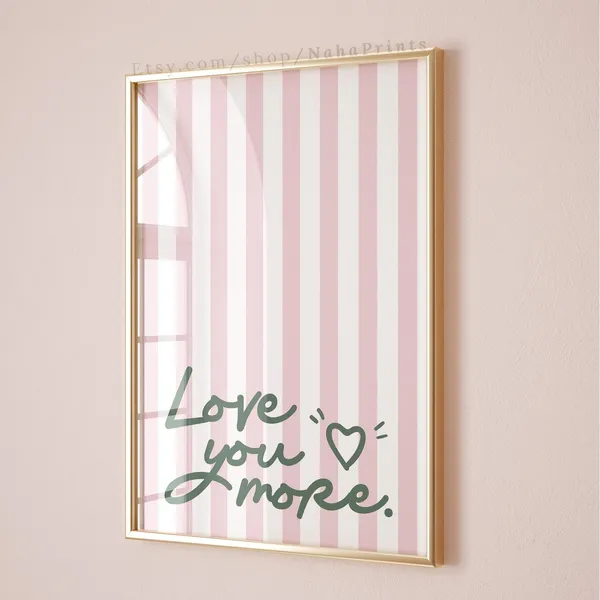 Love You More Cute Typography Art Print