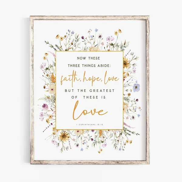 1 Corinthians 13:13 Faith Hope Love Art Print