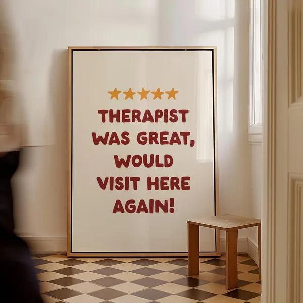 Therapist Was Great Poster, Therapy Office Decor