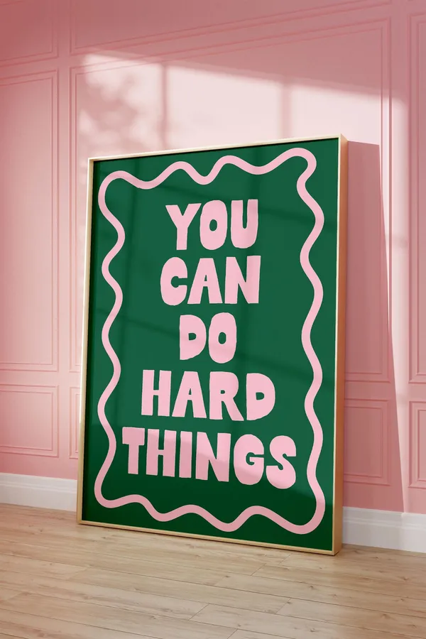 You Can Do Hard Things Pink Green Poster Print