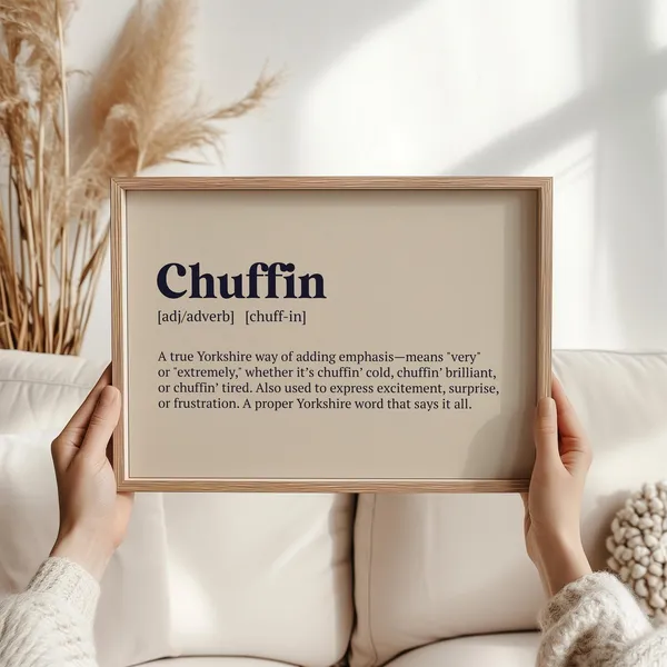 Chuffin Definition Funny Yorkshire Slang Typography Print