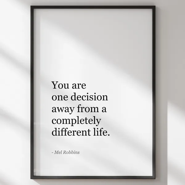 You Are One Decision Away Quote, Boho Poster