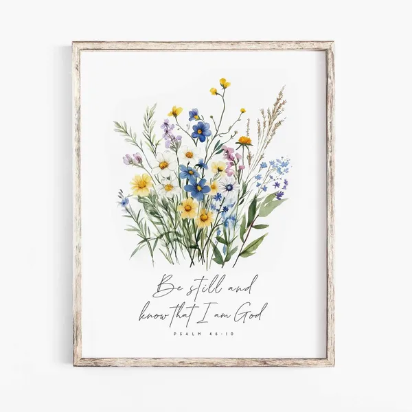 Be Still And Know Psalm 46:10 Scripture Art Print