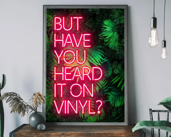 But Have You Heard It On Vinyl Quote Art Print