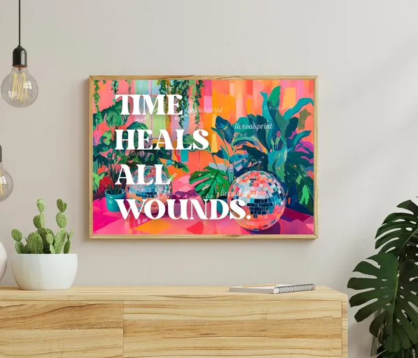 Time Heals All Wounds Custom Quote Art Print