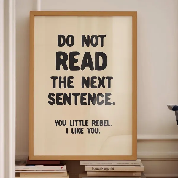 Do No Read The Next Sentence Funny Quote Poster