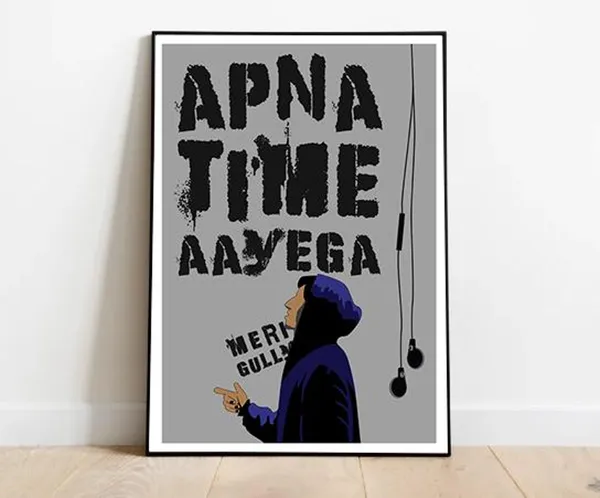 Apna Time Aayega Gully Boy Quote Poster