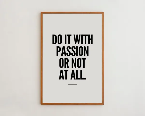 Motivational Quote Art Print, Black and White Passion