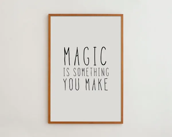 Magic Is Something You Make Nursery Wall Art Print