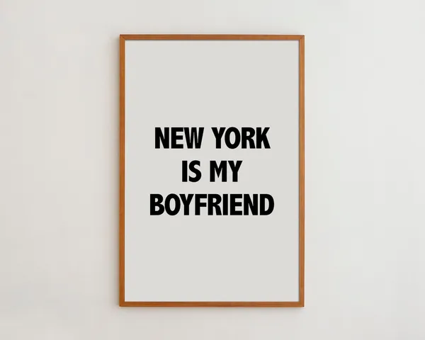New York Is My Boyfriend Typography Art Print