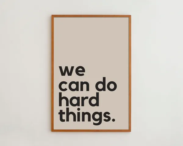 We Can Do Hard Things Quote Art Print