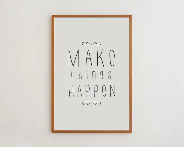 Make Things Happen Motivational Wall Art Print