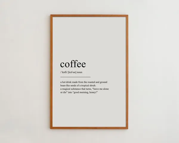 Coffee Definition Art Print, Black And White Poster