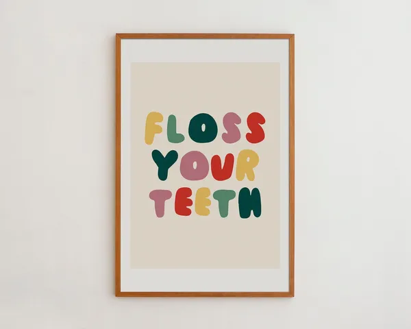 Floss Your Teeth Typography Kids Room Art Print