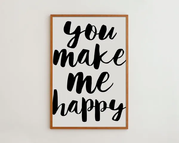 You Make Me Happy Black And White Love Quote Print