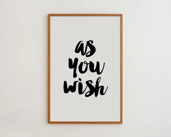 As You Wish Minimalist Typography Art Print