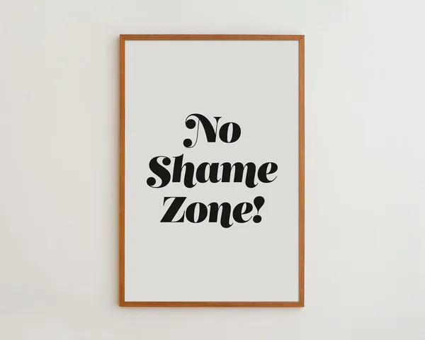 No Shame Zone Funny Quote Art Print