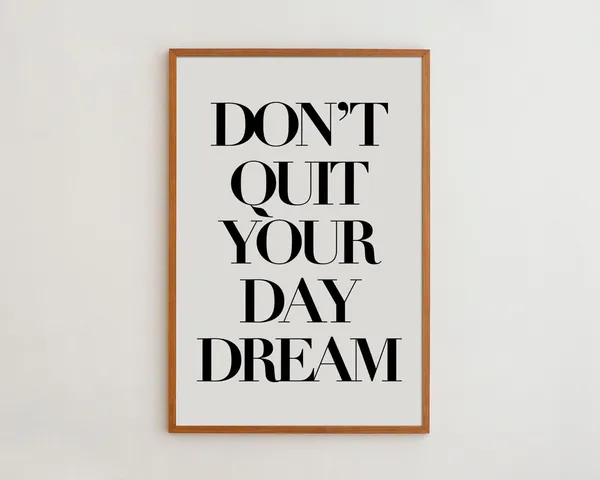 Don't Quit Your Day Dream Typography Art Print