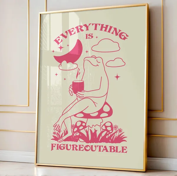 Everything Is Figureoutable Quote Poster, Frog Print
