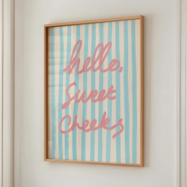 Hello Sweet Cheeks Pink Blue Stripe Quote Art Print