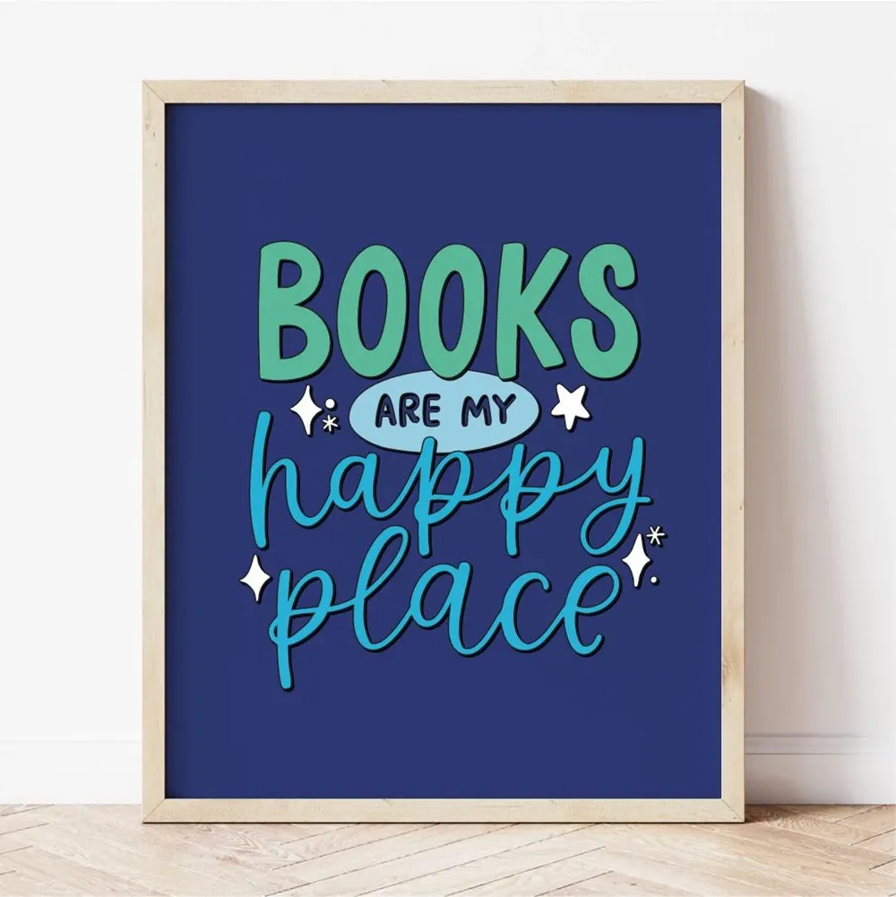 Books Are My Happy Place Art Print for Book Lovers
