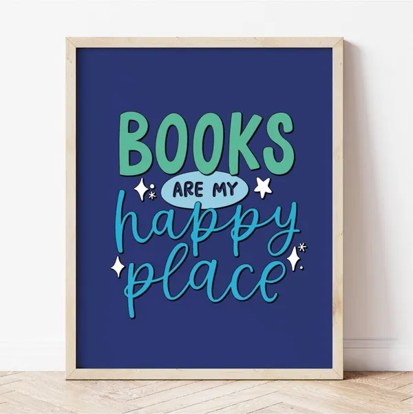 Books Are My Happy Place Art Print for Book Lovers