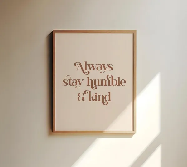 Always Stay Humble Kind Quote Poster for Kids Playroom