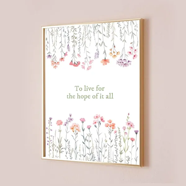 To Live For The Hope Of It All Quote Lyric Poster