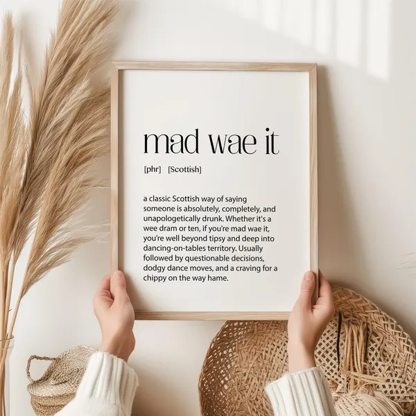 Mad Wae It Scottish Slang Definition Poster