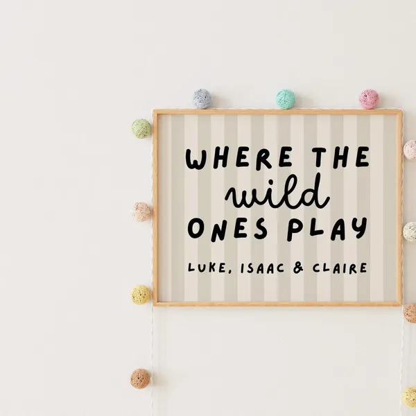 Siblings Where The Wild Ones Play, Quote Art Print