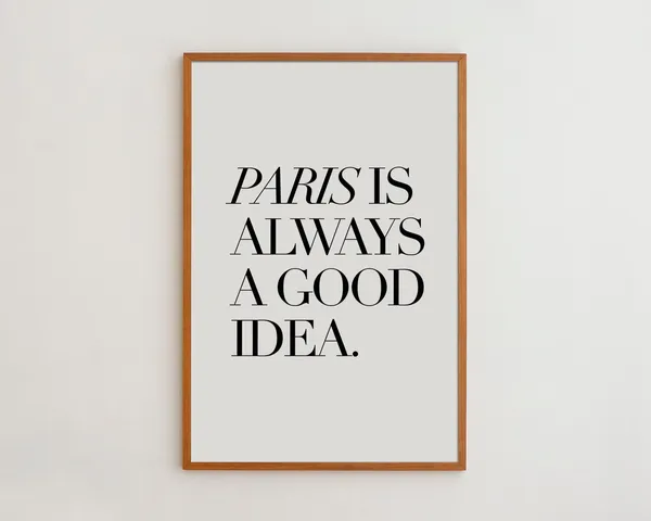 Paris Is Always A Good Idea Art Print
